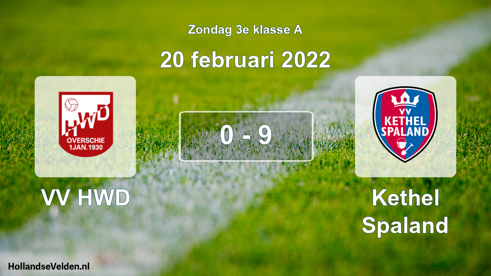 Total number of matches played: VV HWD - Kethel Spaland 0 - 9 (20 February 2022)