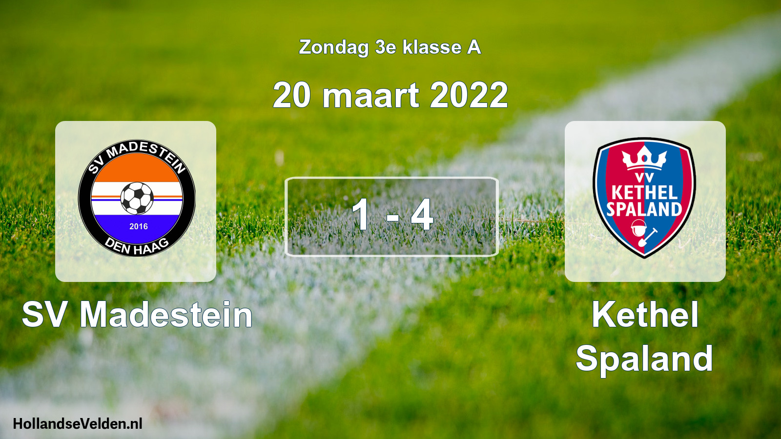 Total number of matches played: SV Madestein - Kethel Spaland 1 - 4 (20 March 2022)