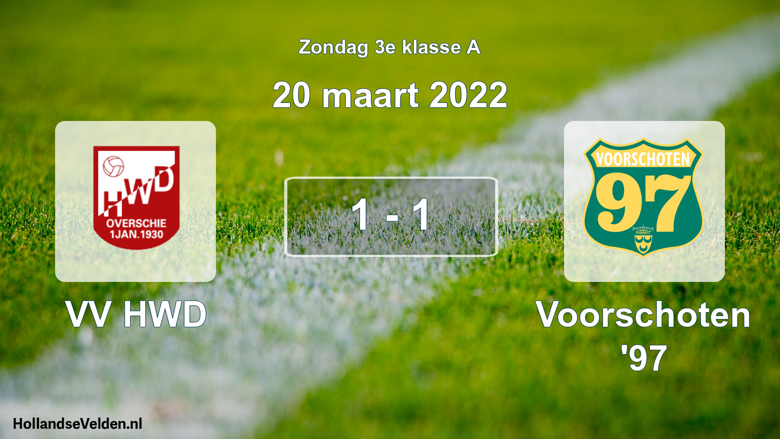 Total number of matches played: VV HWD - Voorschoten '97 1 - 1 (20 March 2022)