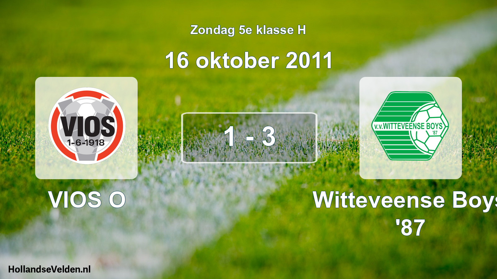 Total number of matches played: VIOS O - Witteveense Boys '87 1 - 3 (16 October 2011)