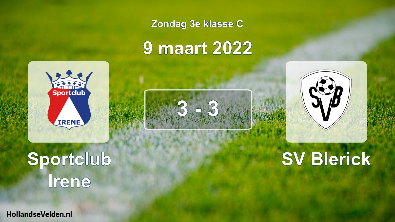 Total number of matches played: Sportclub Irene - SV Blerick 3 - 3 (9 March 2022)