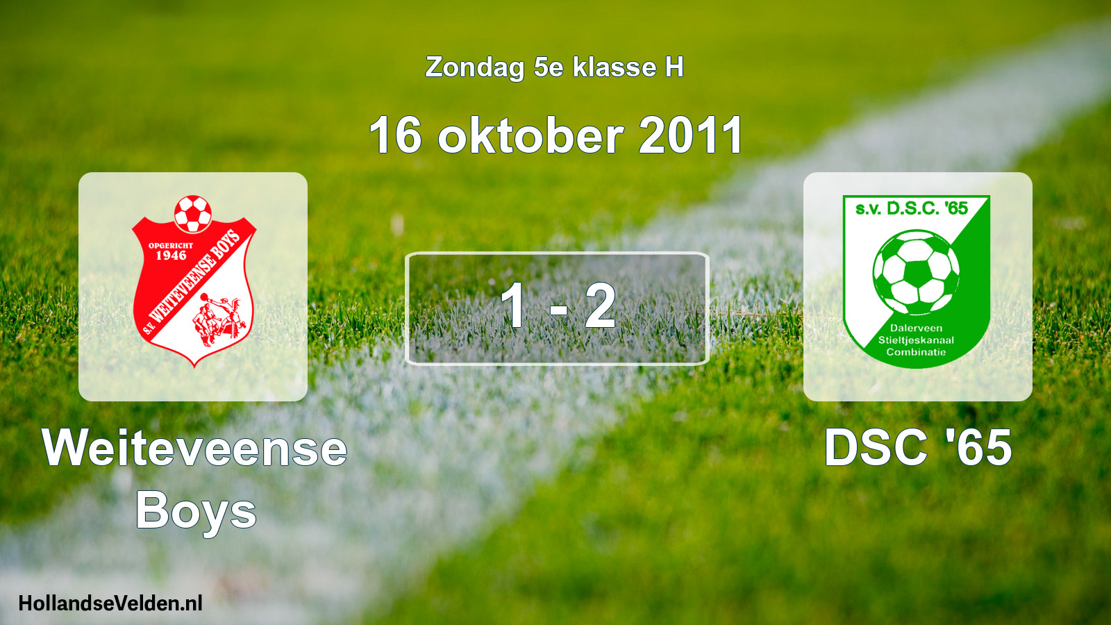 Total number of matches played: Weiteveense Boys - DSC '65 1 - 2 (16 October 2011)