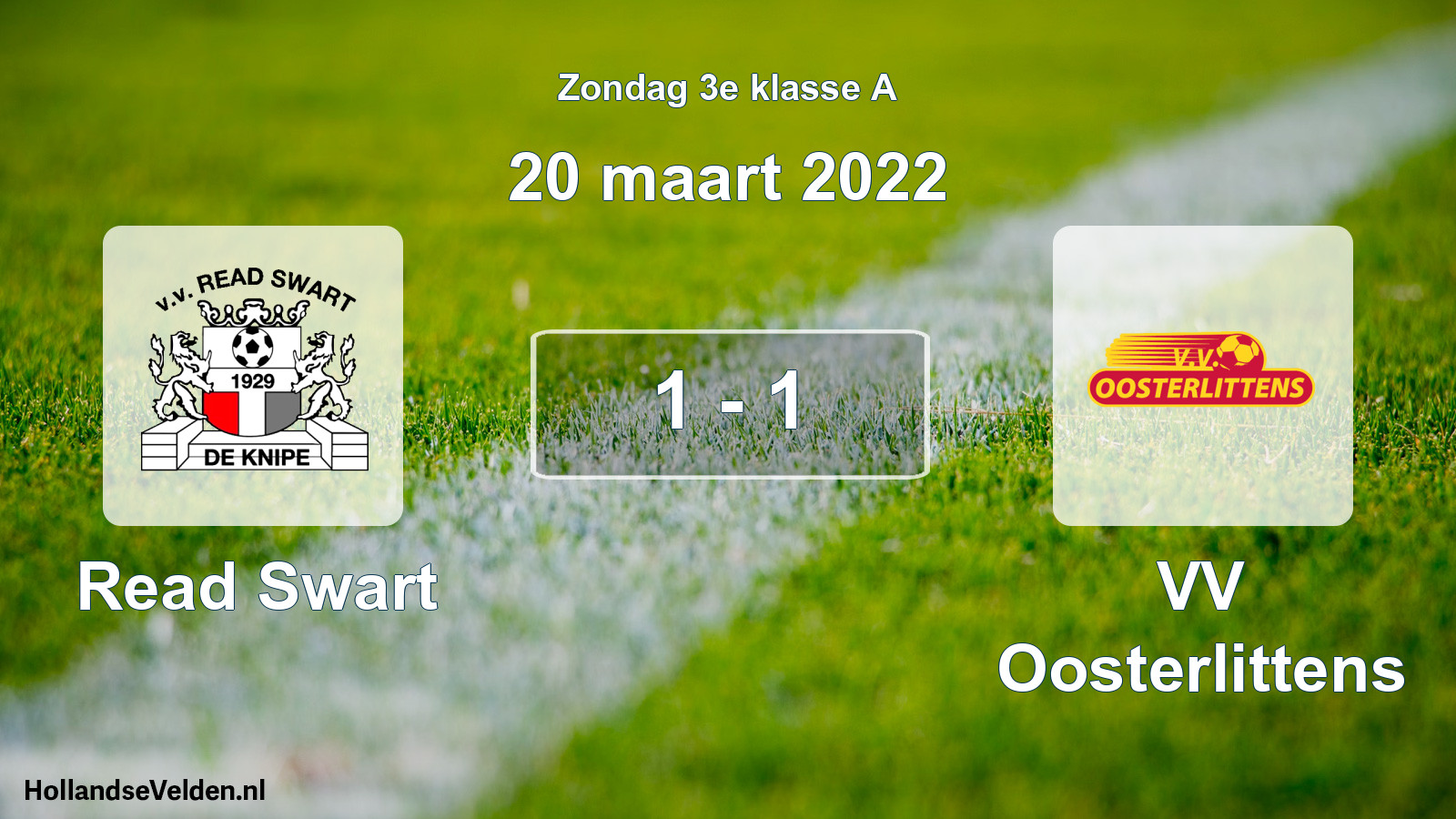 Total number of matches played: Read Swart - VV Oosterlittens 1 - 1 (20 March 2022)