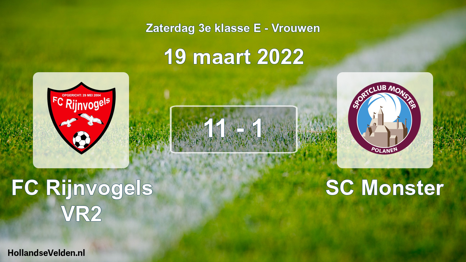 Total number of matches played: FC Rijnvogels VR2 - SC Monster 11 - 1 (19 March 2022)