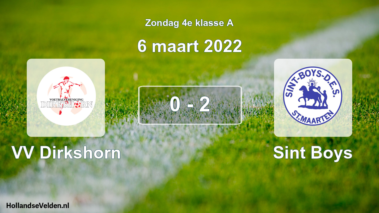 Total number of matches played: VV Dirkshorn - Sint Boys 0 - 2 (6 March 2022)