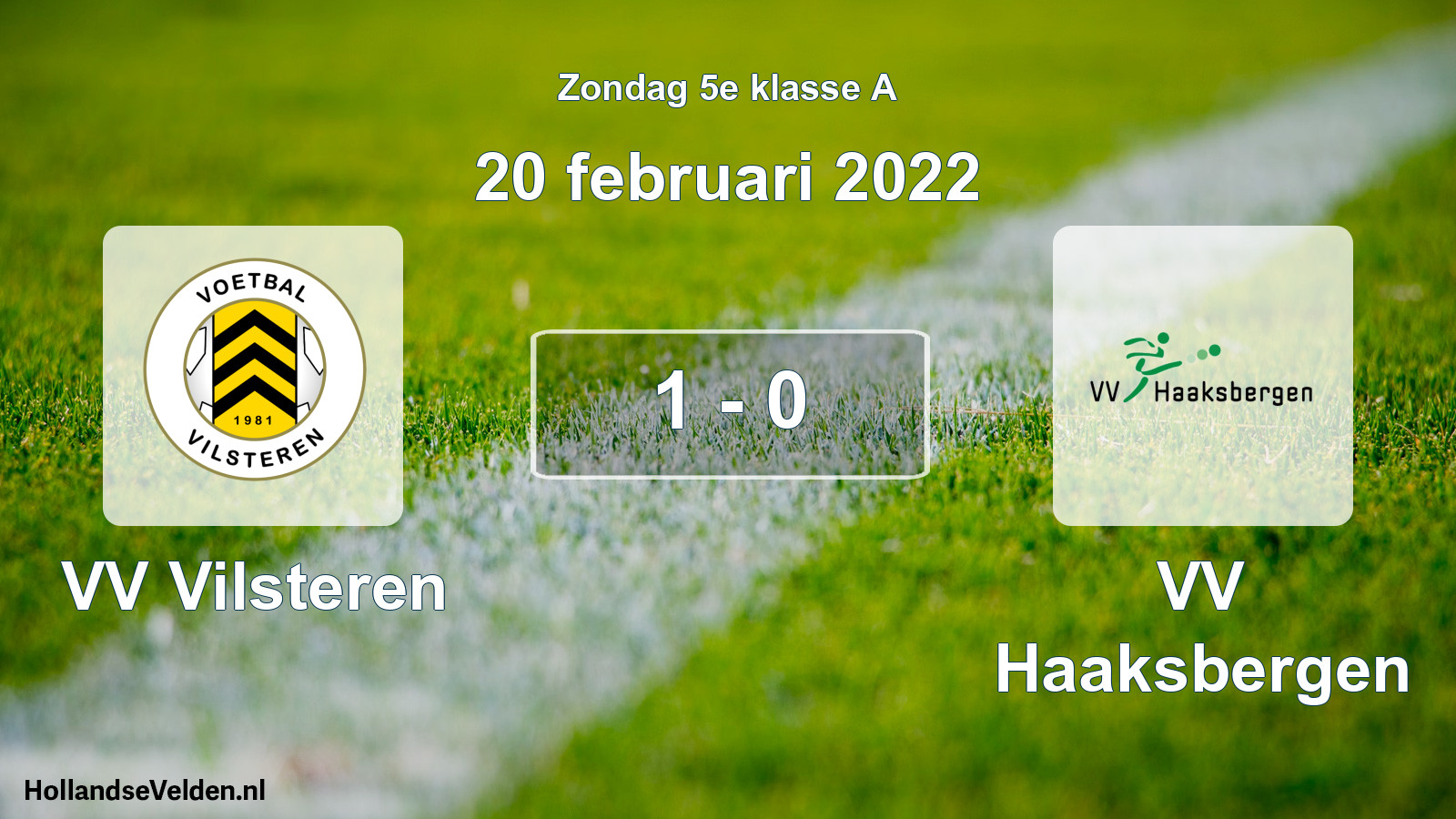 Total number of matches played: VV Vilsteren - VV Haaksbergen 1 - 0 (20 February 2022)