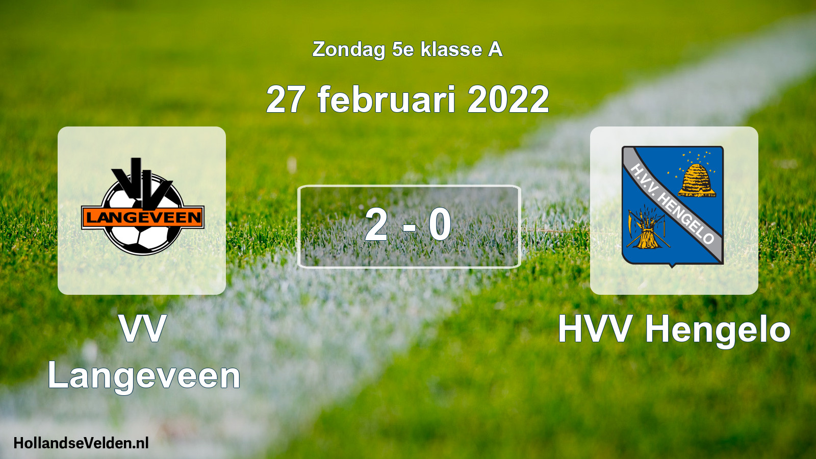 Total number of matches played: VV Langeveen - HVV Hengelo 2 - 0 (27 February 2022)