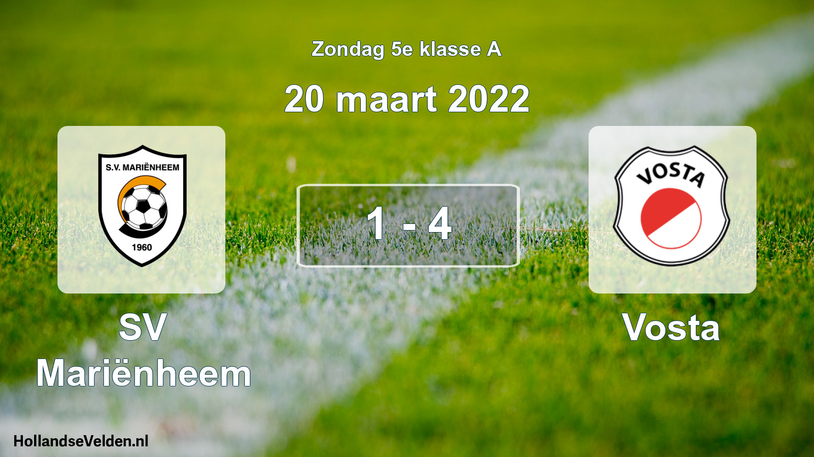 Total number of matches played: SV Mariënheem - Vosta 1 - 4 (20 March 2022)