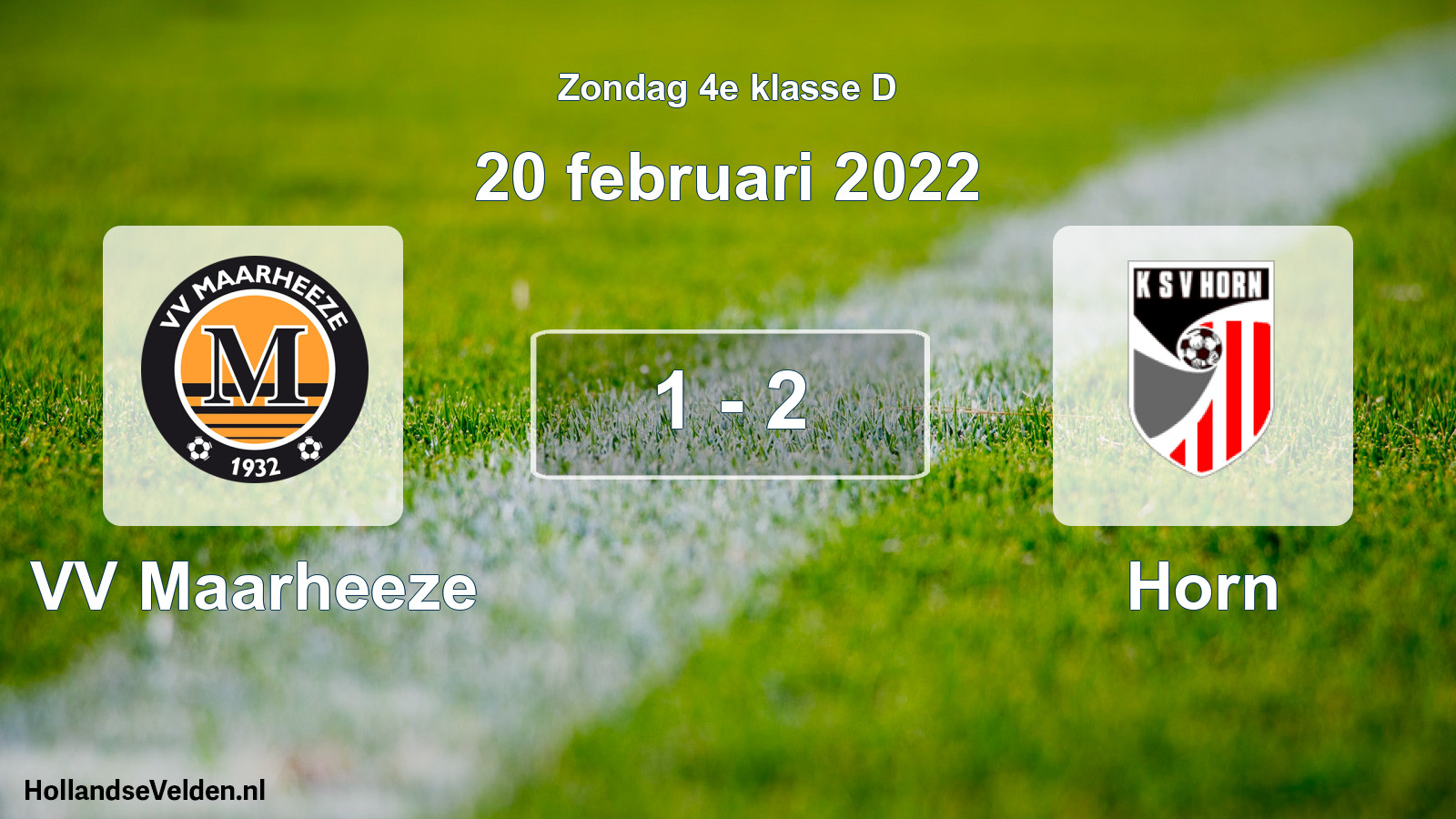 Total number of matches played: VV Maarheeze - Horn 1 - 2 (20 February 2022)