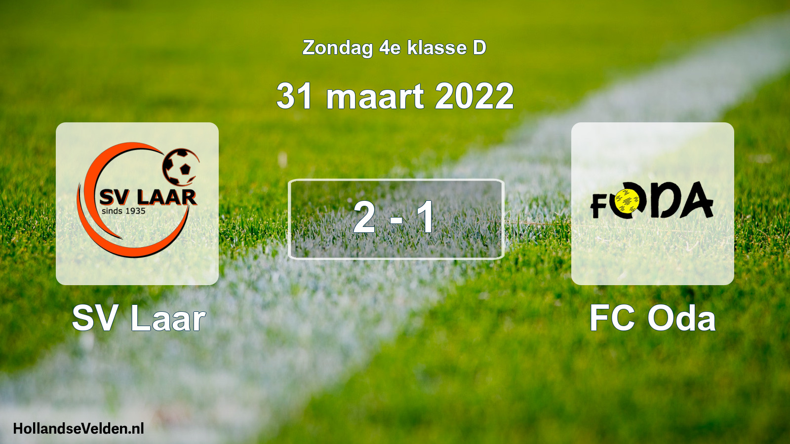 Total number of matches played: SV Laar - FC Oda 2 - 1 (31 March 2022)