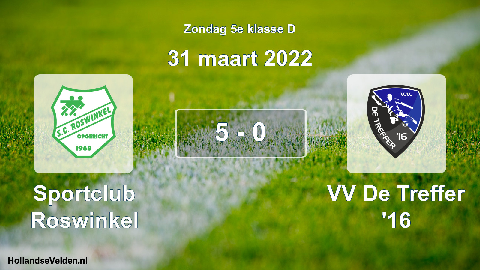 Total number of matches played: Sportclub Roswinkel - VV De Treffer '16 5 - 0 (31 March 2022)