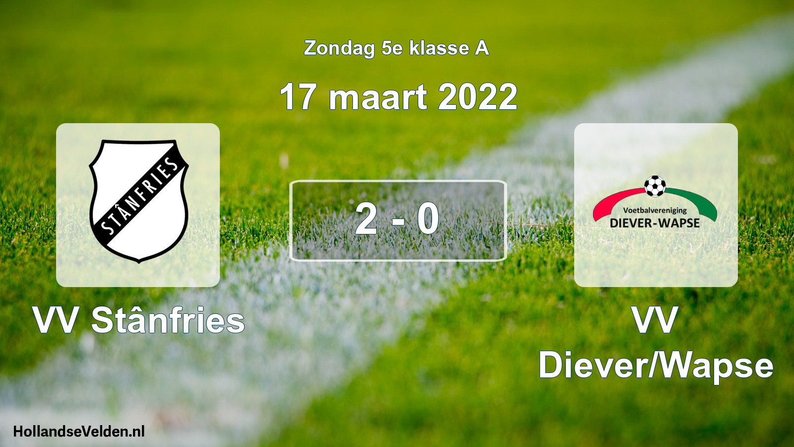 Total number of matches played: VV Stânfries - VV Diever/Wapse 2 - 0 (17 March 2022)