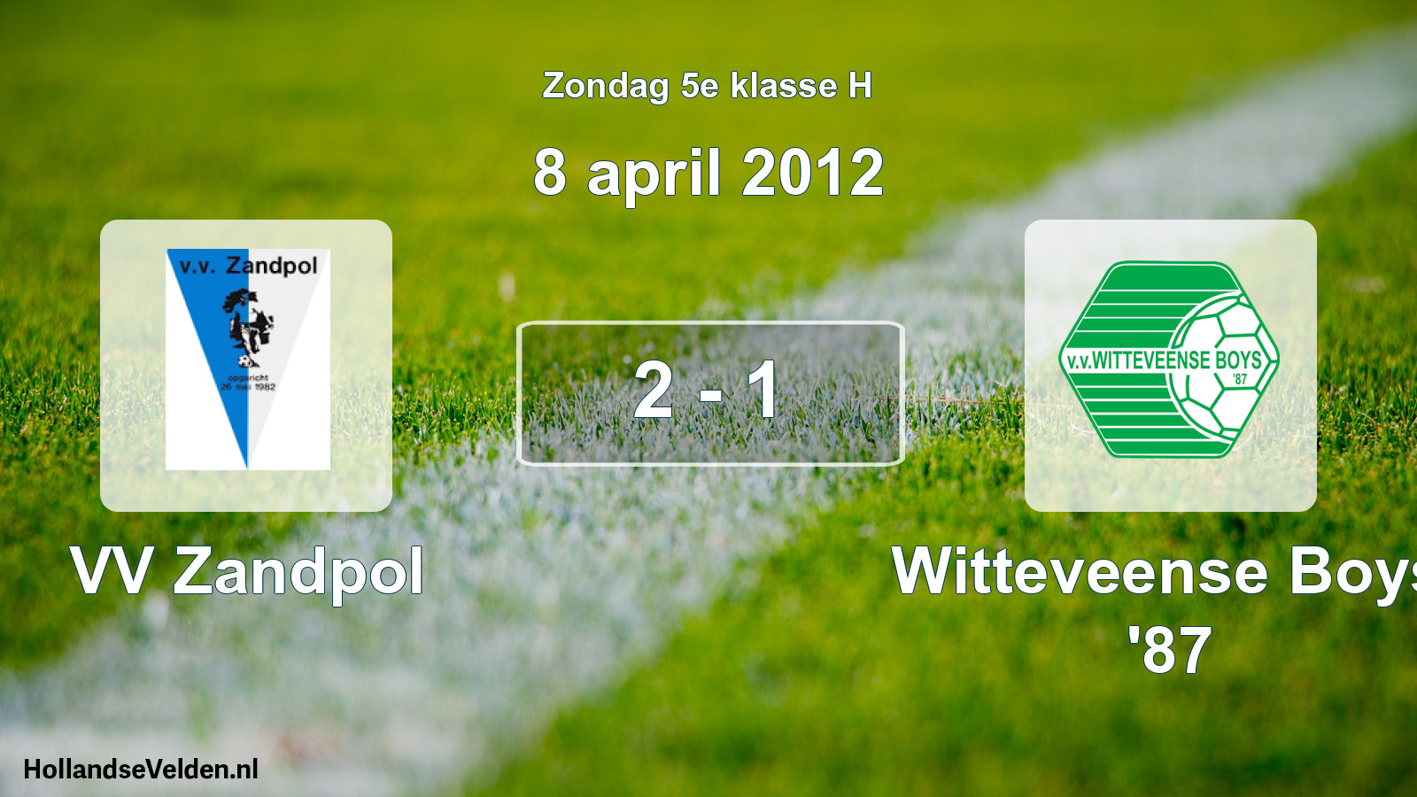 Total number of matches played: VV Zandpol - Witteveense Boys '87 2 - 1 (8 April 2012)