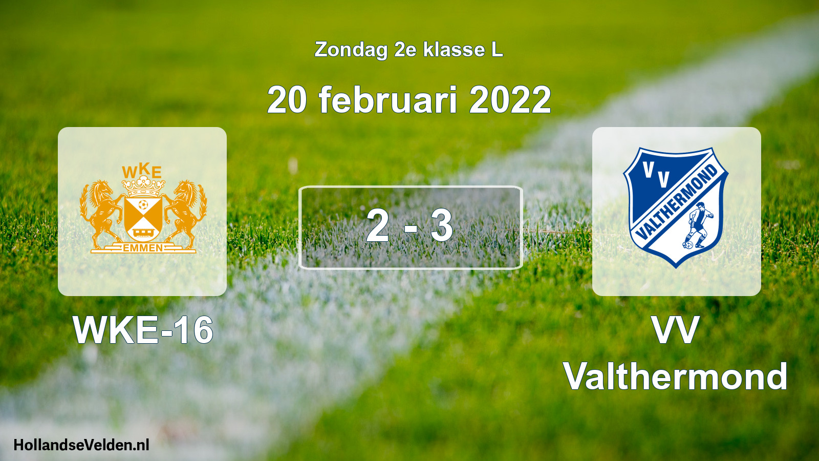 Total number of matches played: WKE-16 - VV Valthermond 2 - 3 (20 February 2022)