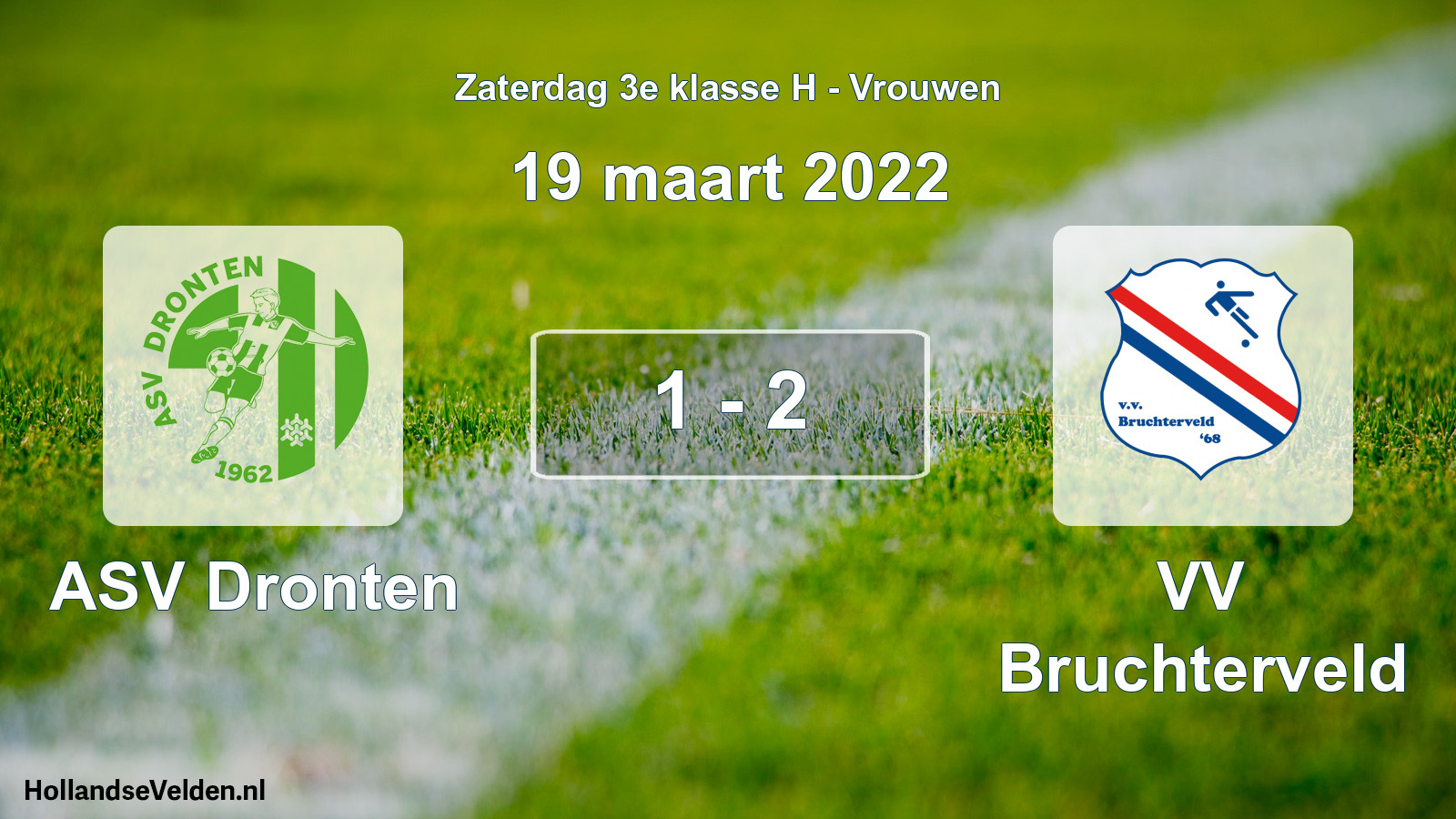 Total number of matches played: ASV Dronten - VV Bruchterveld 1 - 2 (19 March 2022)