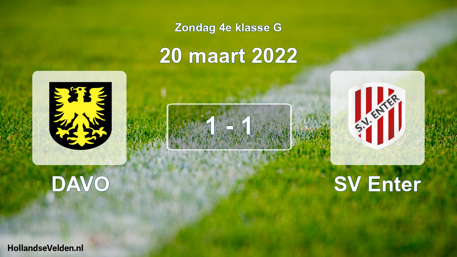 Total number of matches played: DAVO - SV Enter 1 - 1 (20 March 2022)