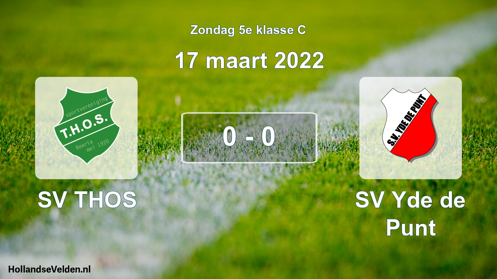 Total number of matches played: SV THOS - SV Yde de Punt 0 - 0 (17 March 2022)