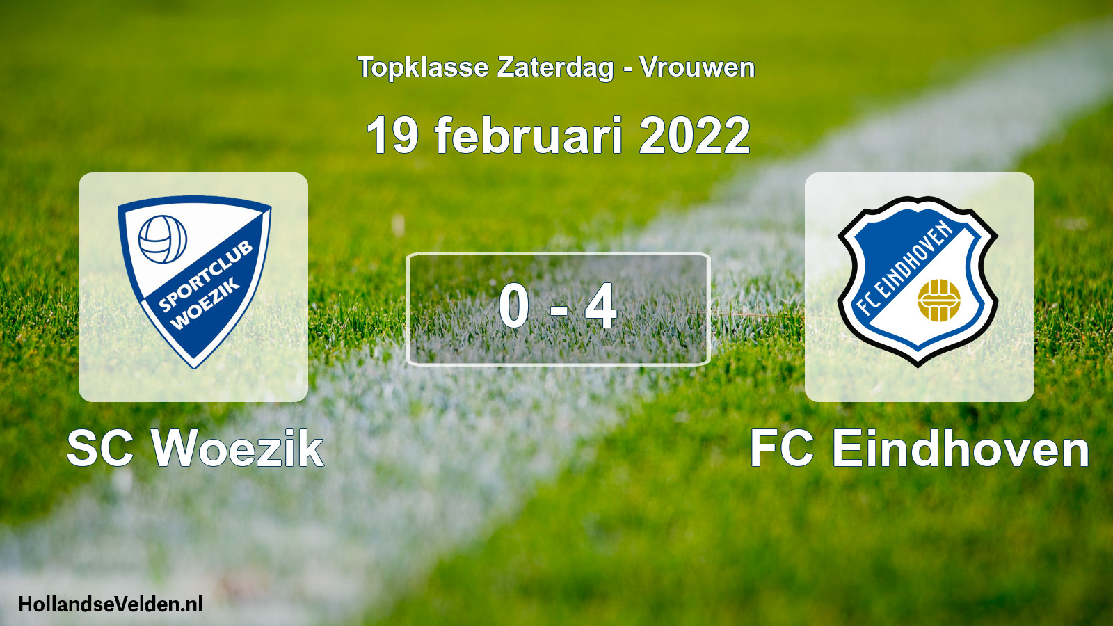 Total number of matches played: SC Woezik - FC Eindhoven 0 - 4 (19 February 2022)