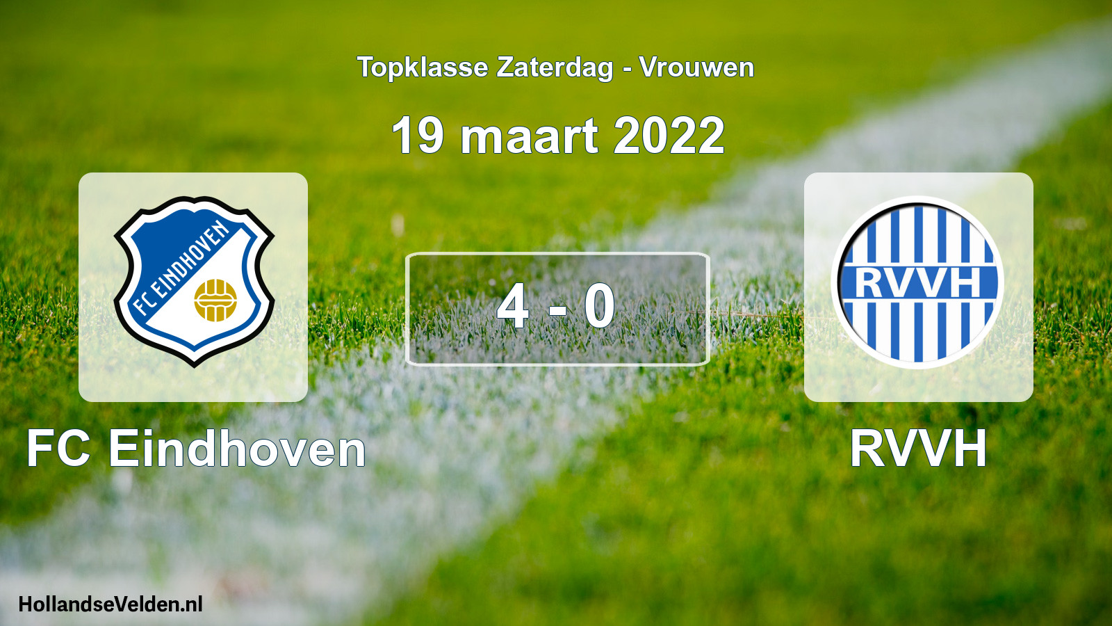 Total number of matches played: FC Eindhoven - RVVH 4 - 0 (19 March 2022)