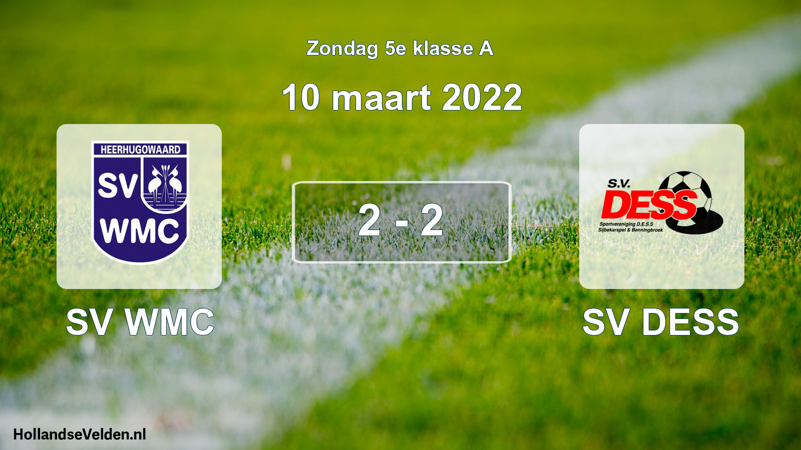 Total number of matches played: SV WMC - SV DESS 2 - 2 (10 March 2022)