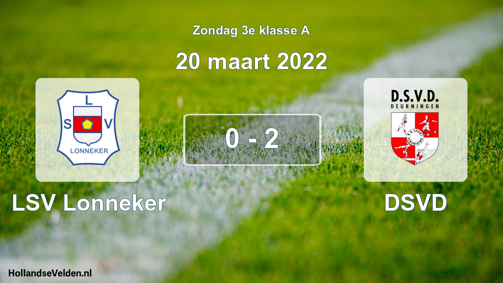 Total number of matches played: LSV Lonneker - DSVD 0 - 2 (20 March 2022)