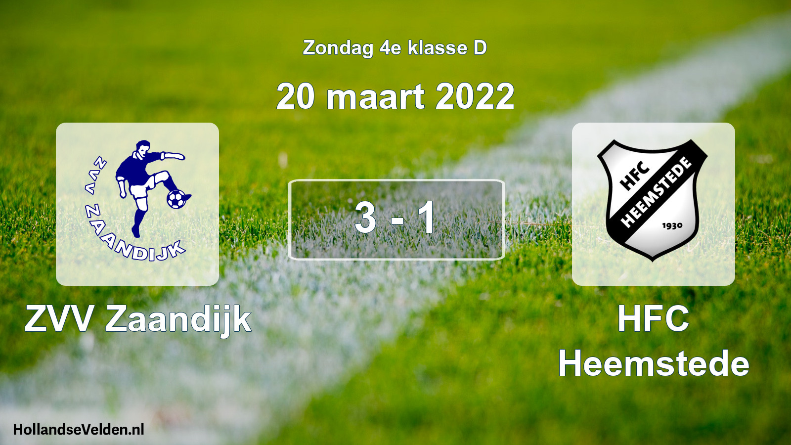 Total number of matches played: ZVV Zaandijk - HFC Heemstede 3 - 1 (20 March 2022)