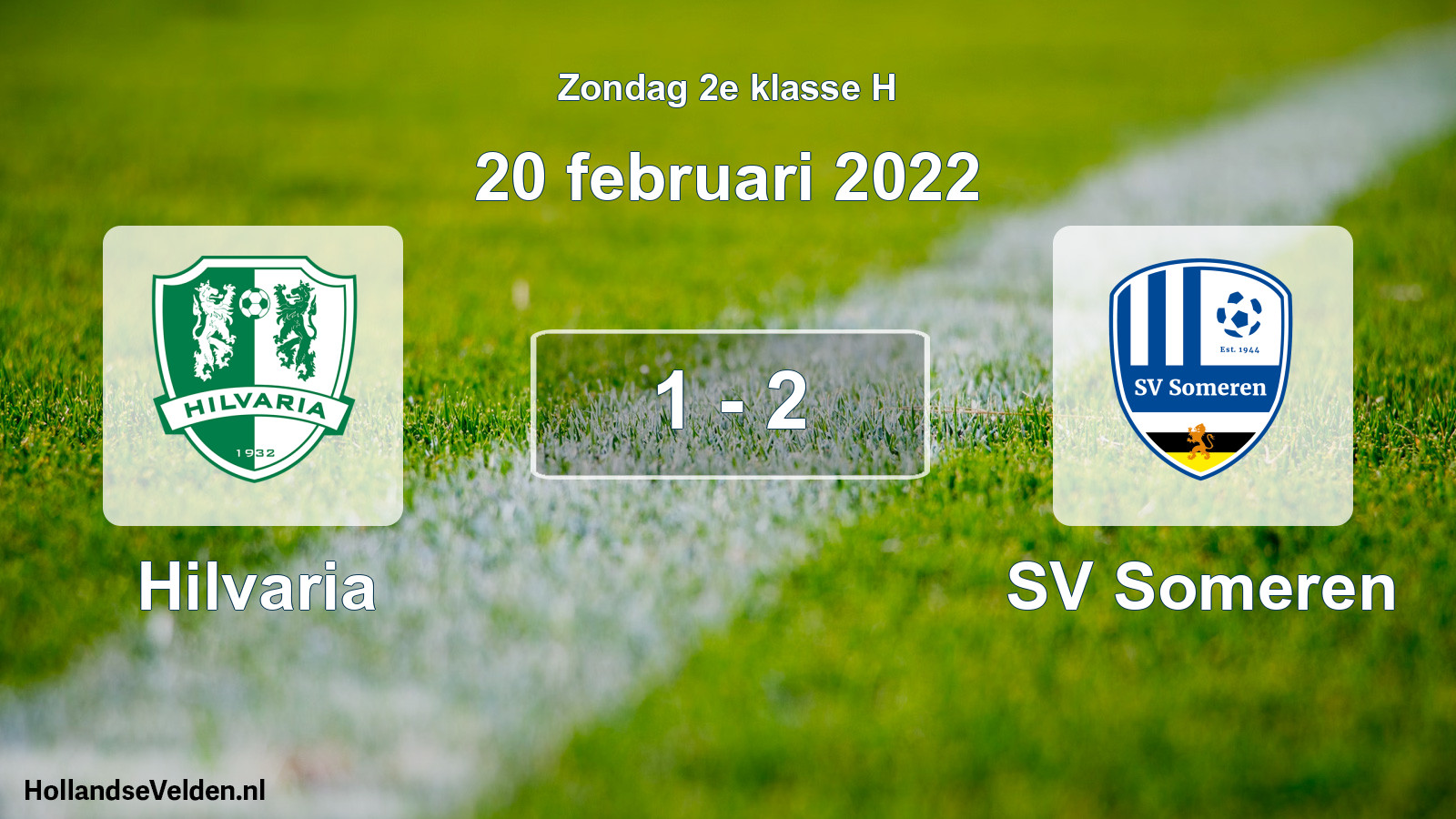 Total number of matches played: Hilvaria - SV Someren 1 - 2 (20 February 2022)