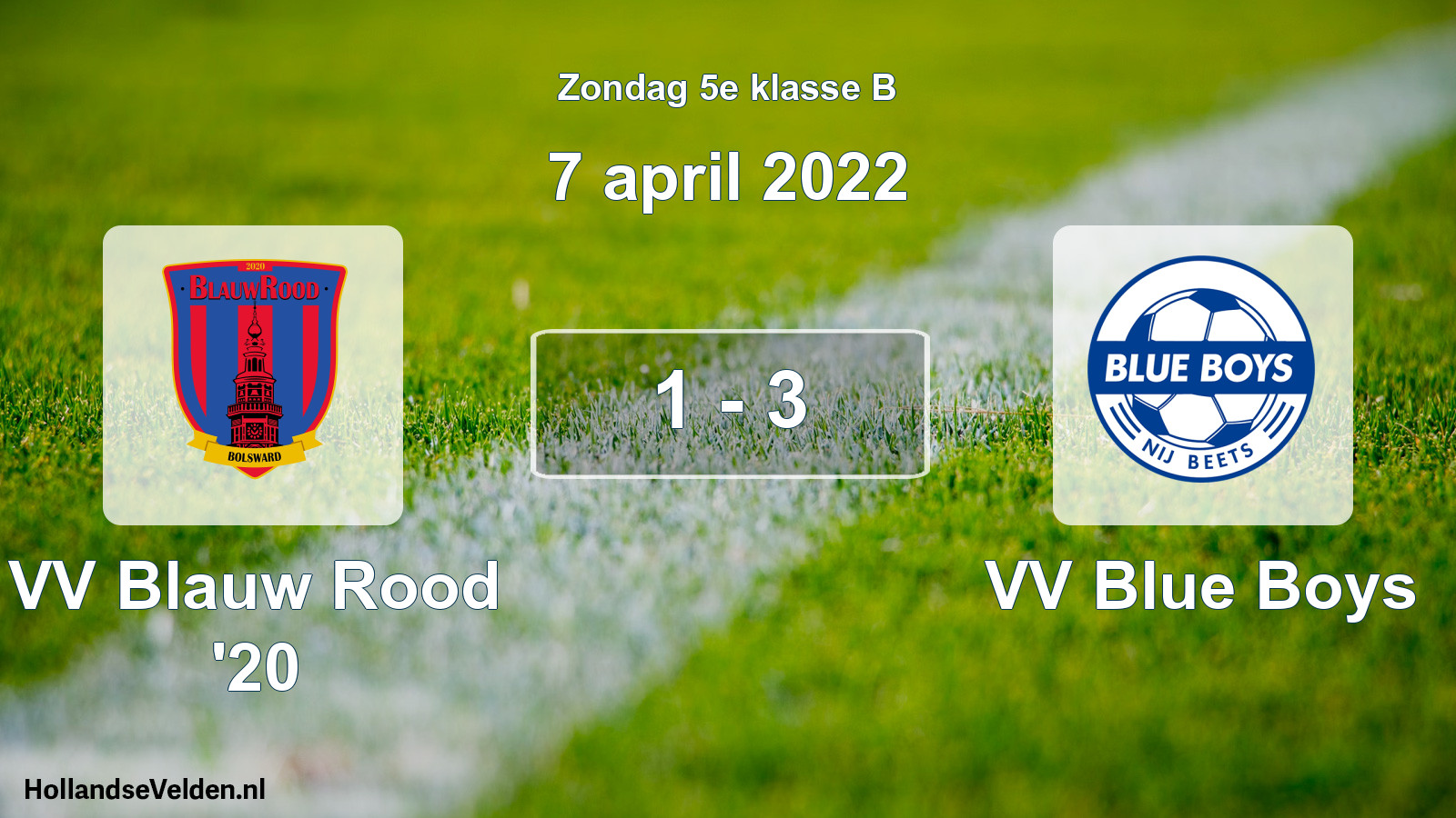 Total number of matches played: VV Blauw Rood '20 - VV Blue Boys 1 - 3 (7 April 2022)