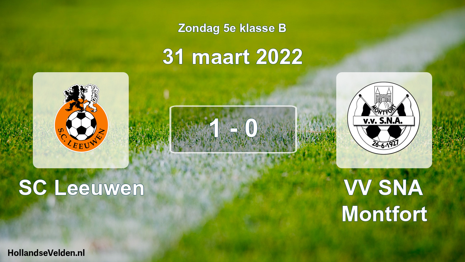 Total number of matches played: SC Leeuwen - VV SNA Montfort 1 - 0 (31 March 2022)