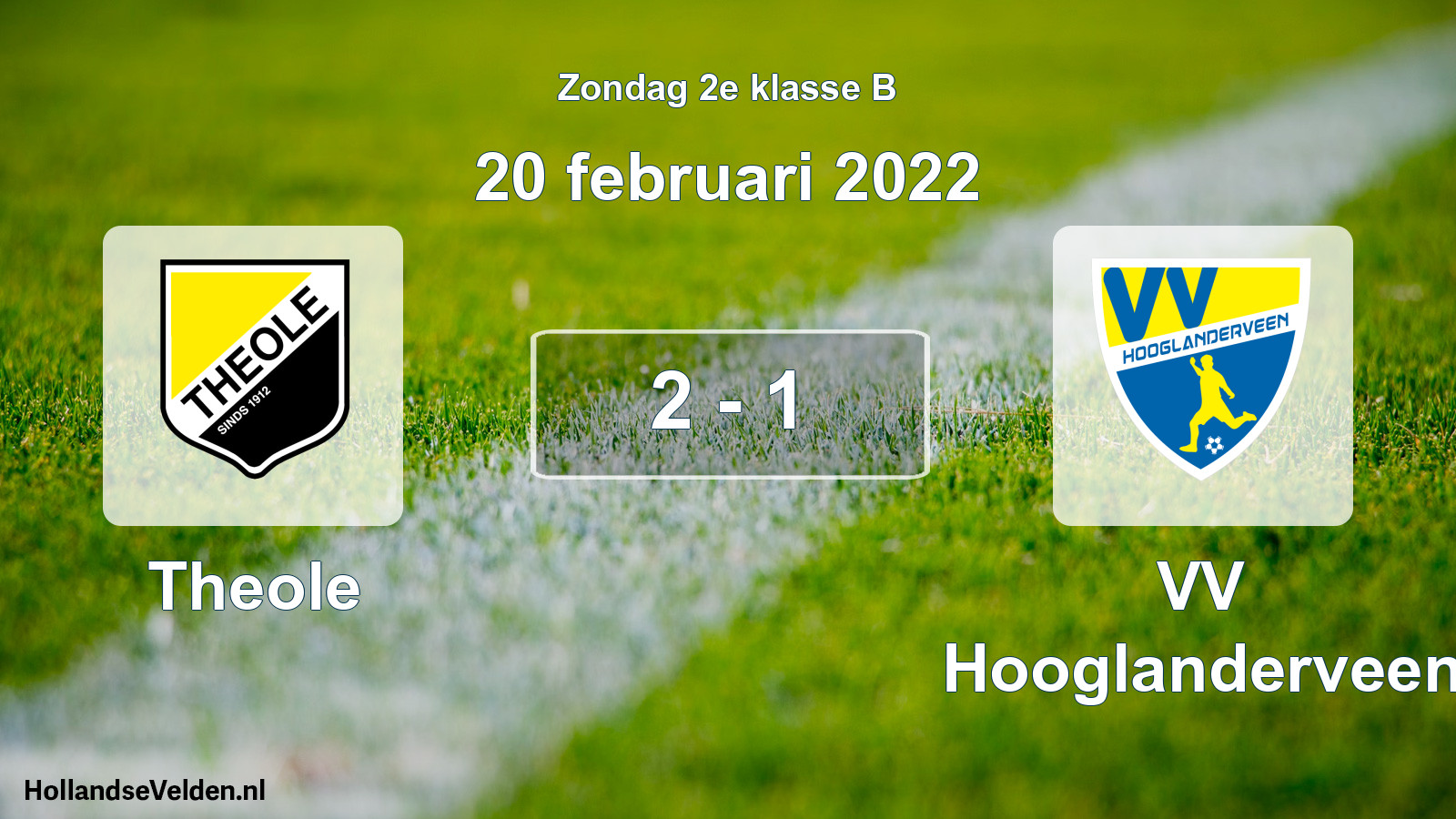 Total number of matches played: Theole - VV Hooglanderveen 2 - 1 (20 February 2022)