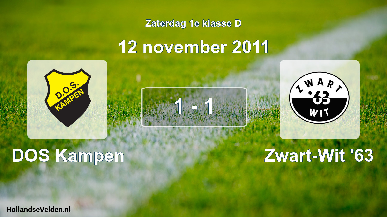 Total number of matches played: DOS Kampen - Zwart-Wit '63 1 - 1 (12 November 2011)