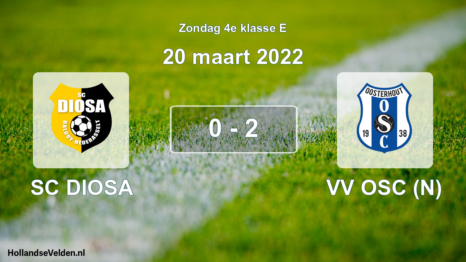 Total number of matches played: SC DIOSA - VV OSC (N) 0 - 2 (20 March 2022)