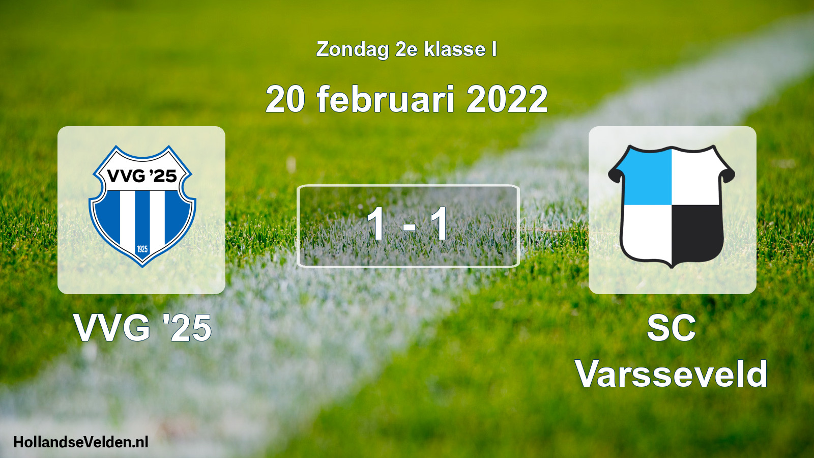 Total number of matches played: VVG '25 - SC Varsseveld 1 - 1 (20 February 2022)