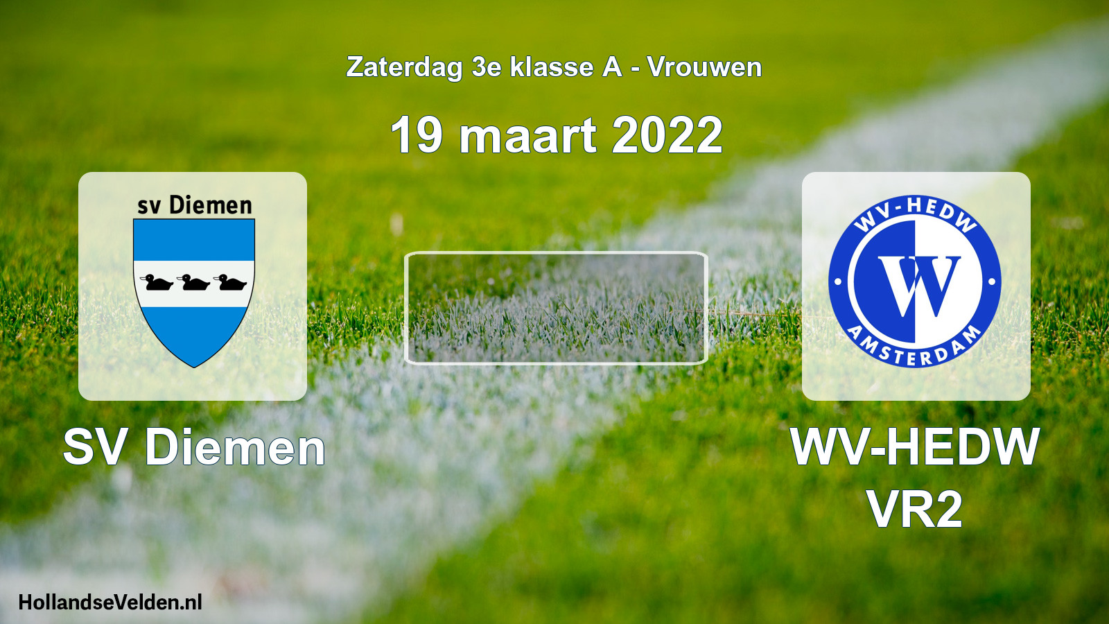 Geplande wedstrijd: SV Diemen - WV-HEDW VR2 (19 maart 2022)