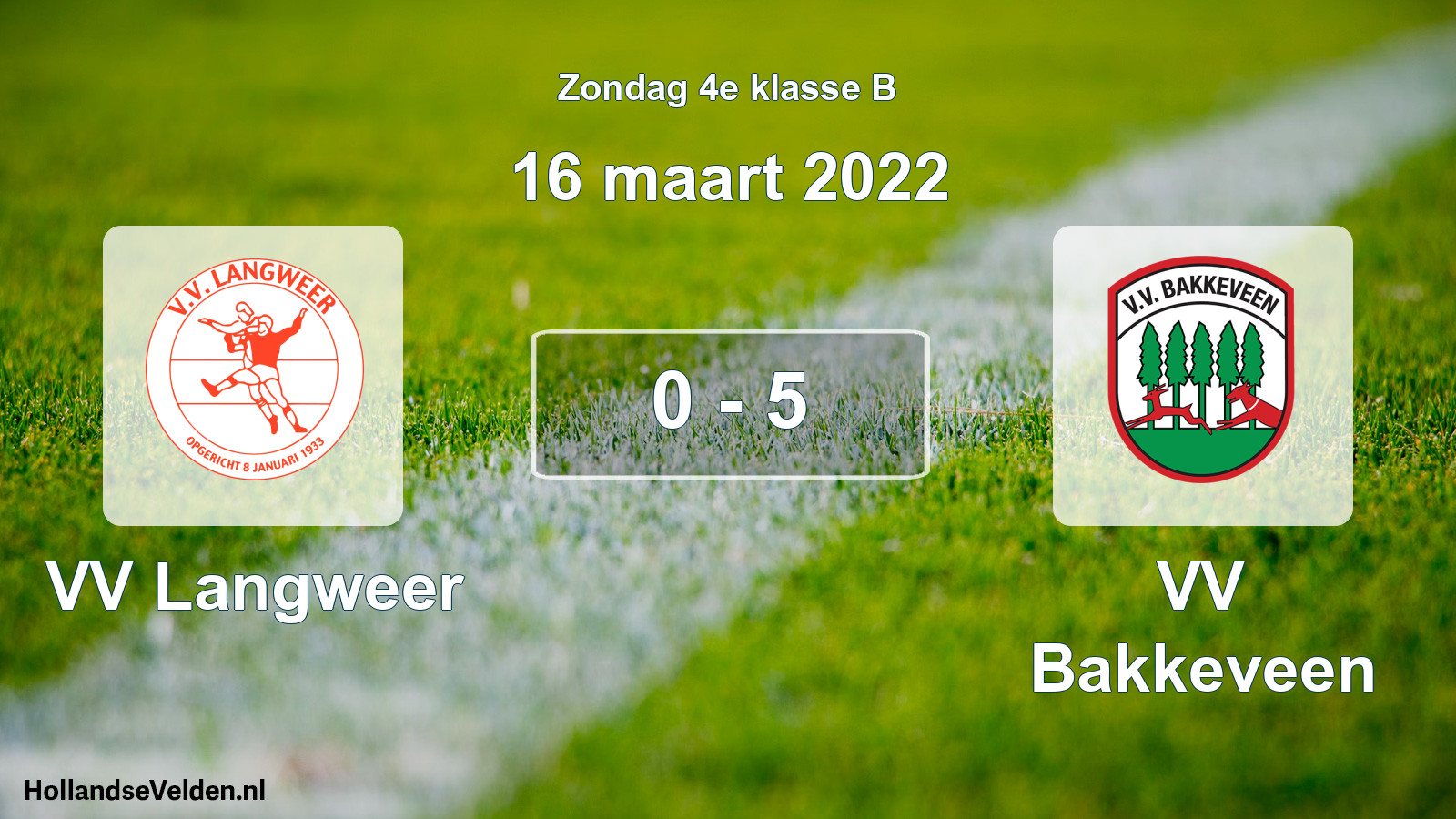 Total number of matches played: VV Langweer - VV Bakkeveen 0 - 5 (16 March 2022)