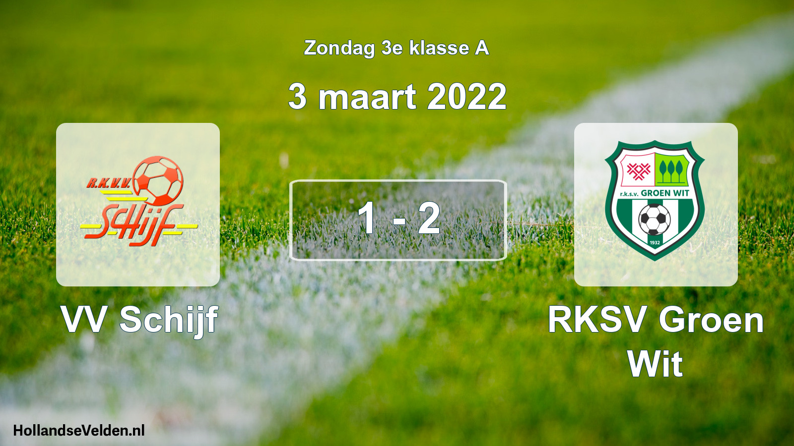 Total number of matches played: VV Schijf - RKSV Groen Wit 1 - 2 (3 March 2022)