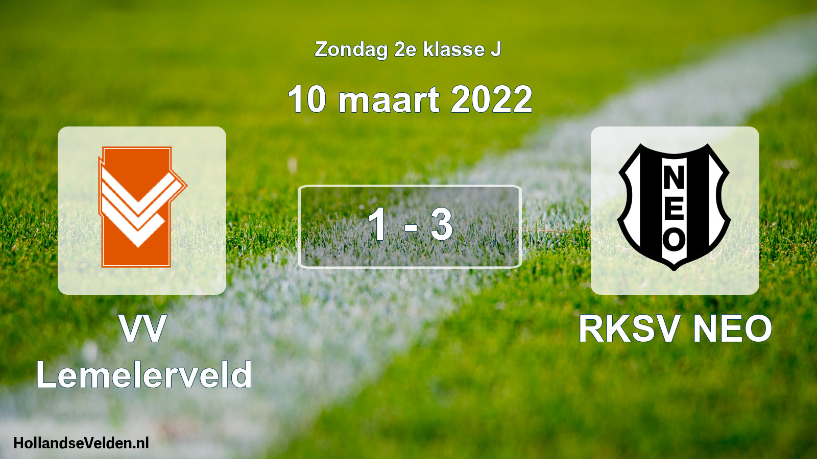 Total number of matches played: VV Lemelerveld - RKSV NEO 1 - 3 (10 March 2022)