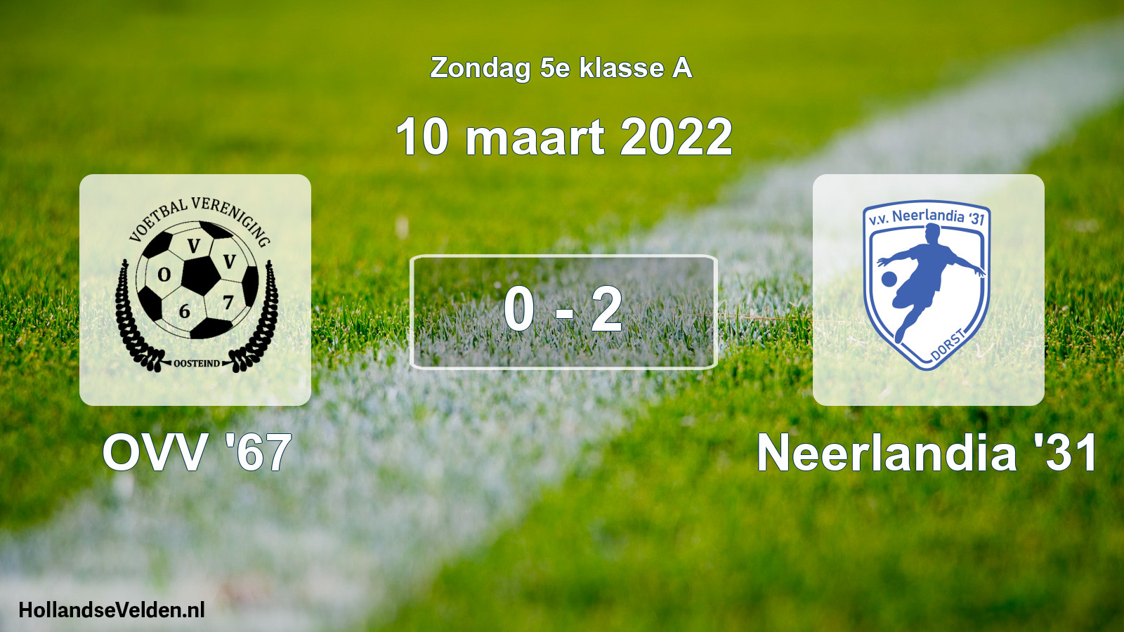 Total number of matches played: OVV '67 - Neerlandia '31 0 - 2 (10 March 2022)