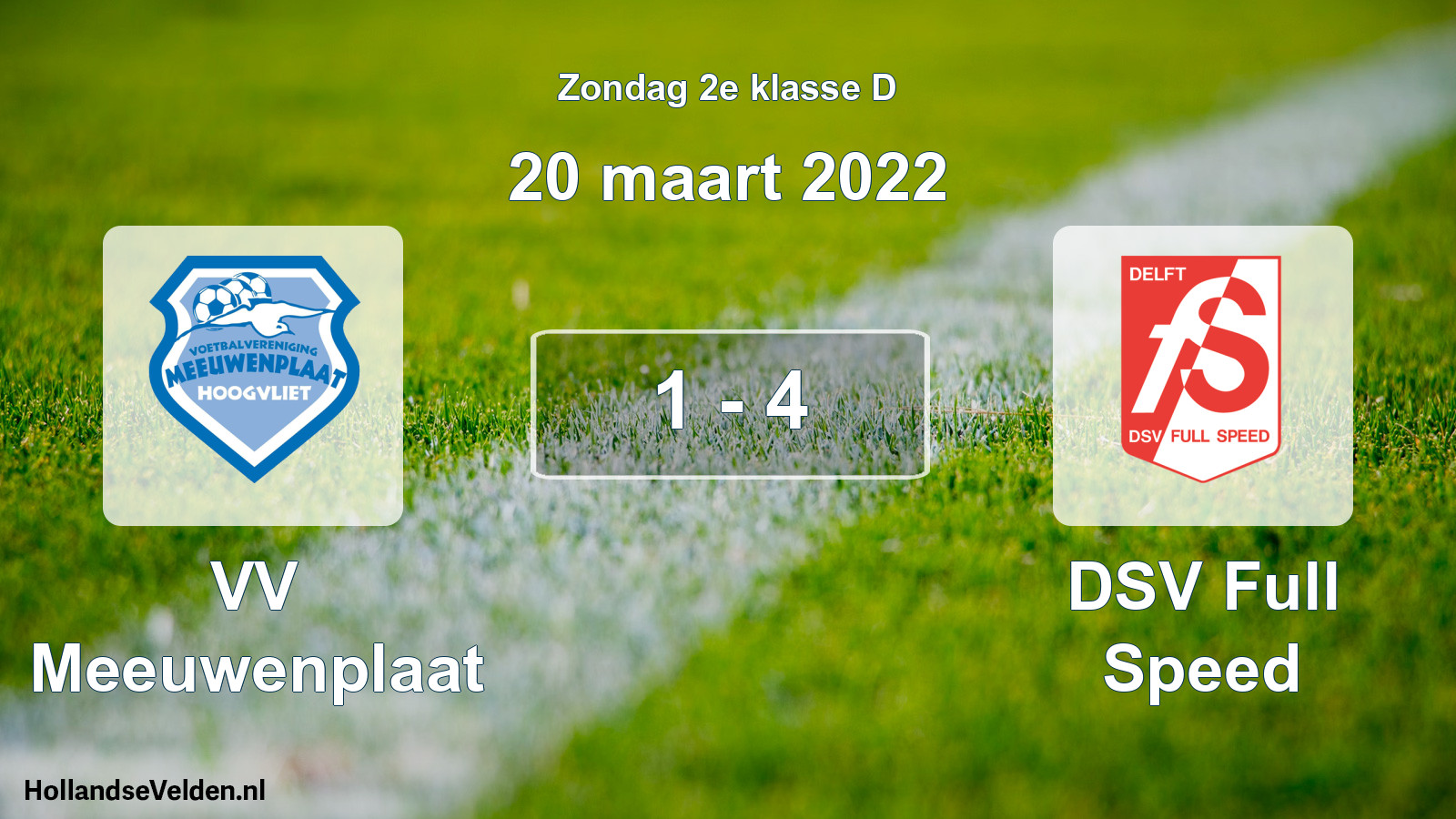 Total number of matches played: VV Meeuwenplaat - DSV Full Speed 1 - 4 (20 March 2022)