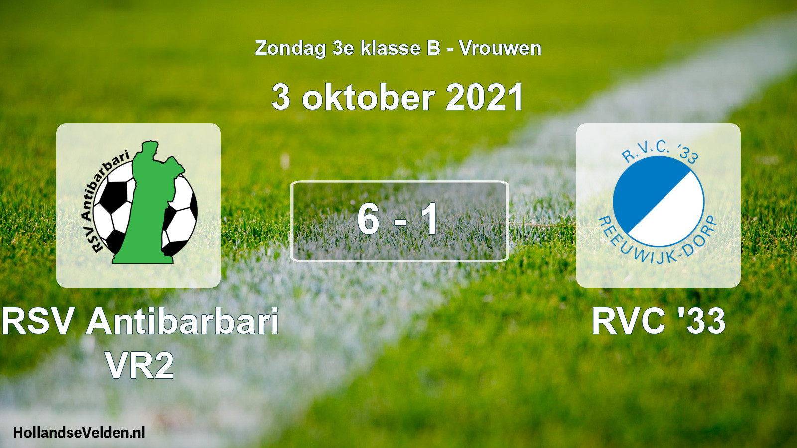 Total number of matches played: RSV Antibarbari VR2 - RVC '33 6 - 1 (3 October 2021)
