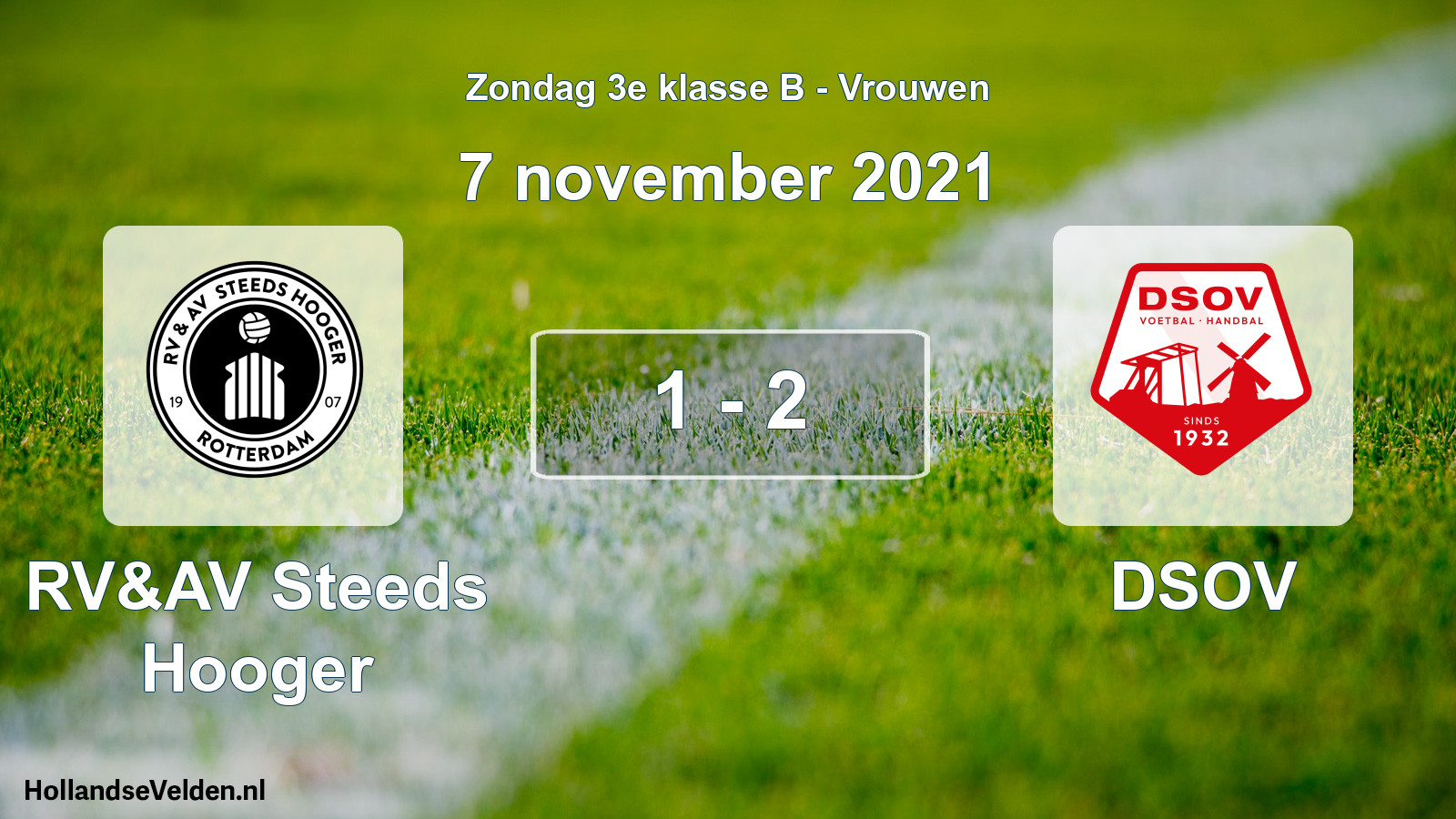 Total number of matches played: RV&AV Steeds Hooger - DSOV 1 - 2 (7 November 2021)