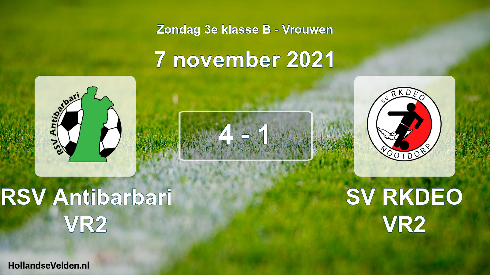 Total number of matches played: RSV Antibarbari VR2 - SV RKDEO VR2 4 - 1 (7 November 2021)