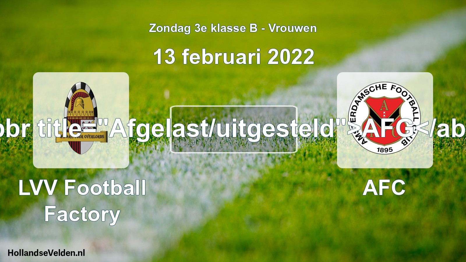Scheduled Match: LVV Football Factory - AFC (13 February 2022)