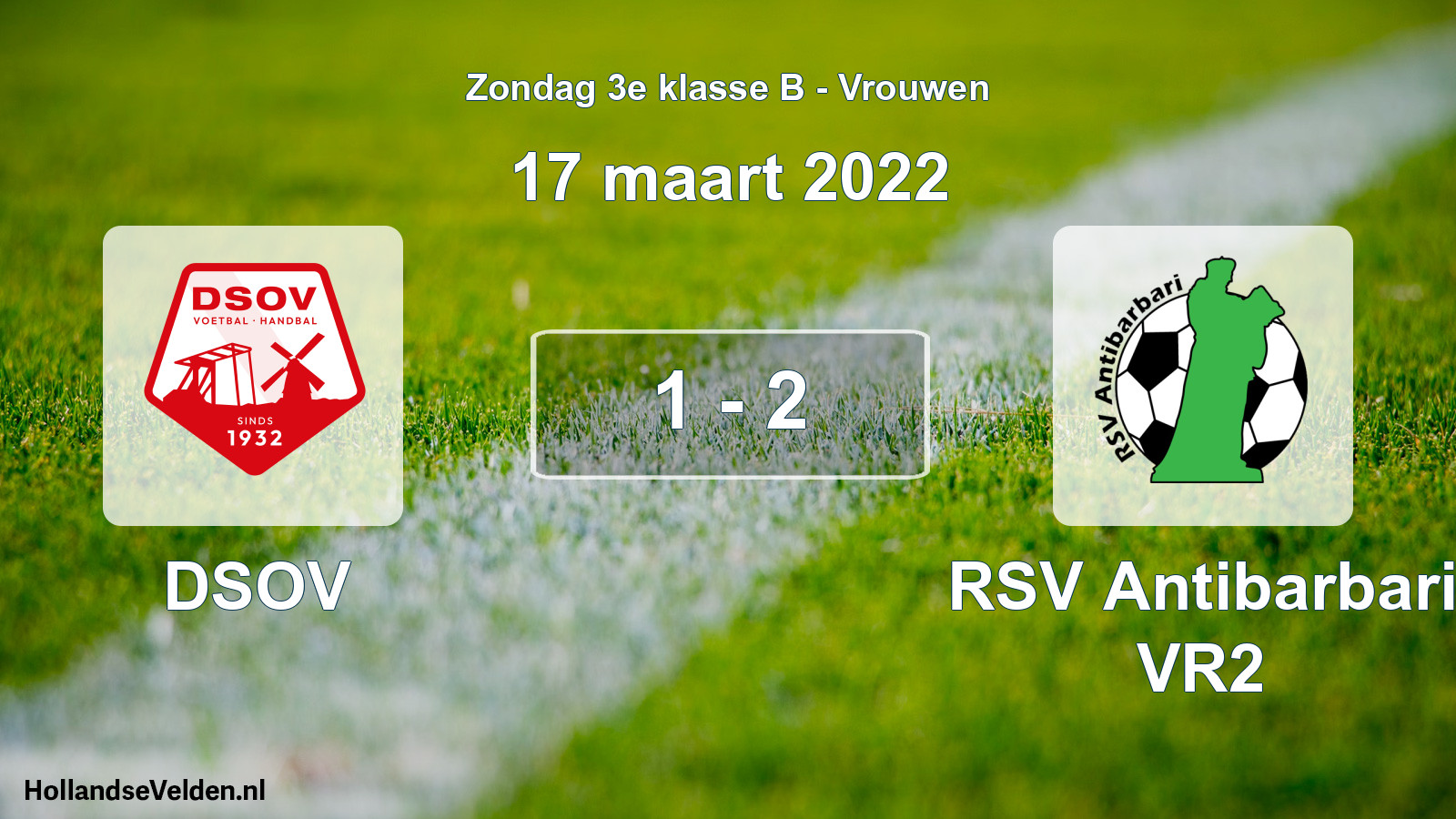Total number of matches played: DSOV - RSV Antibarbari VR2 1 - 2 (17 March 2022)