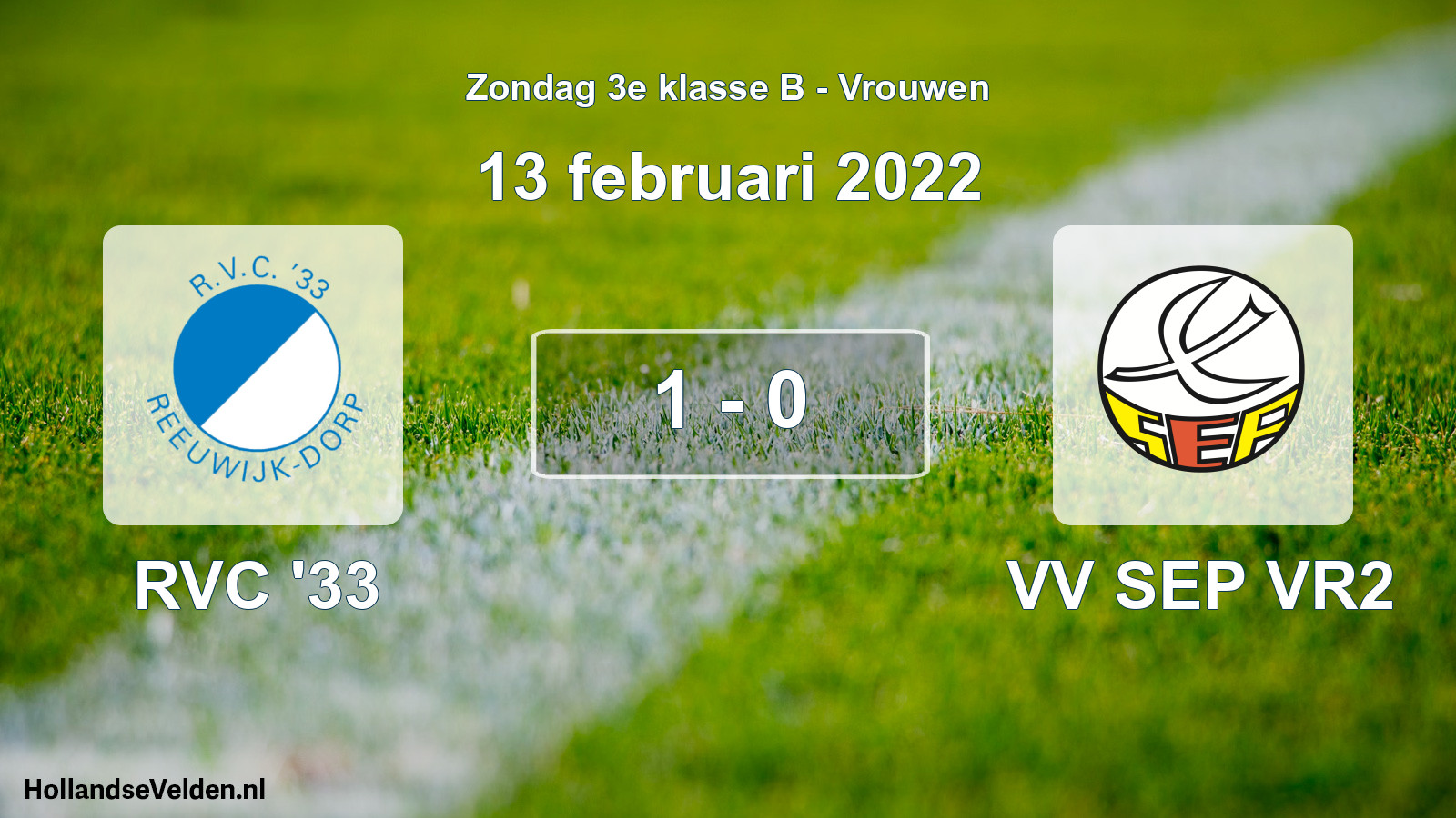 Total number of matches played: RVC '33 - VV SEP VR2 1 - 0 (13 February 2022)