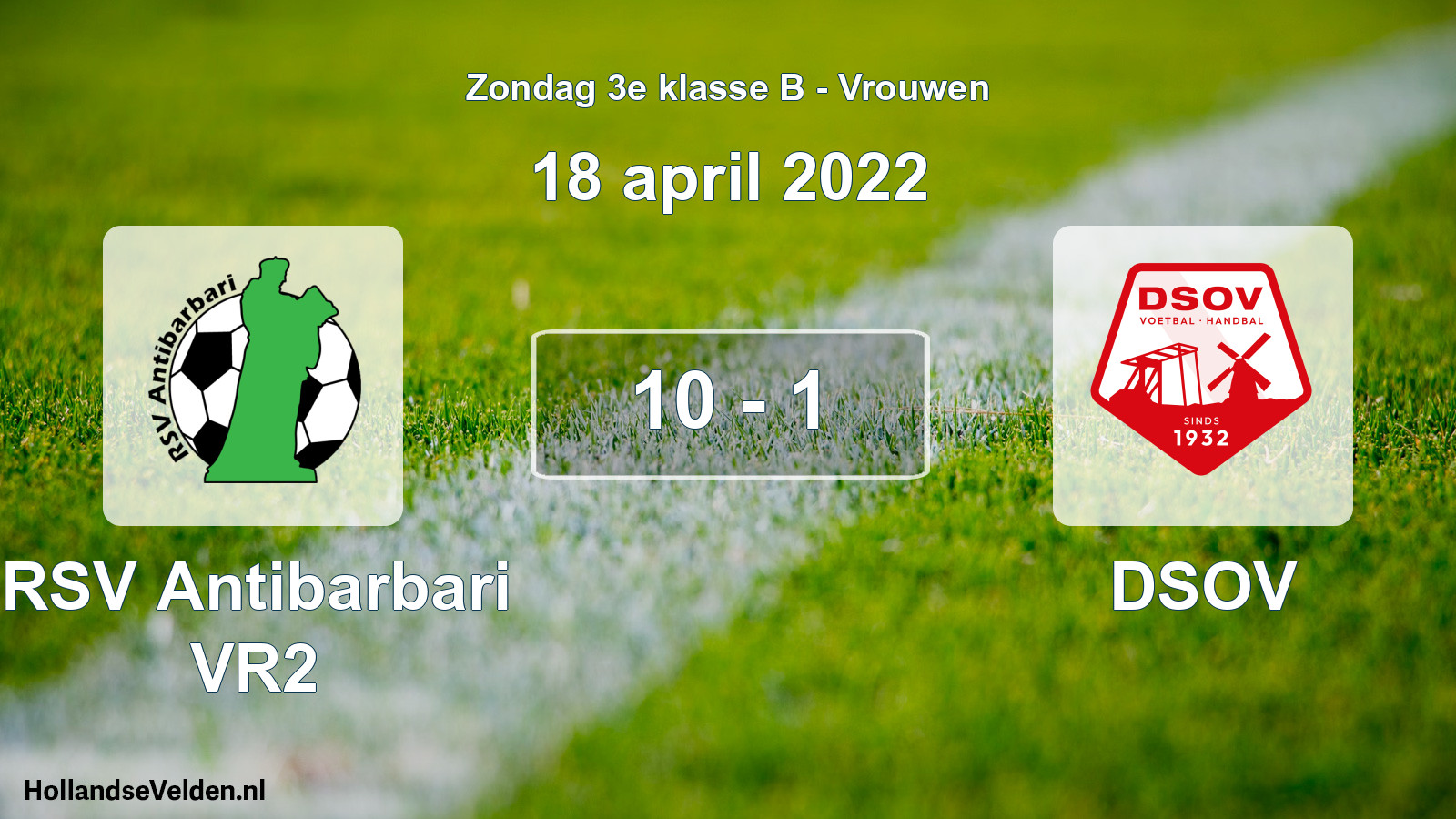 Total number of matches played: RSV Antibarbari VR2 - DSOV 10 - 1 (18 April 2022)