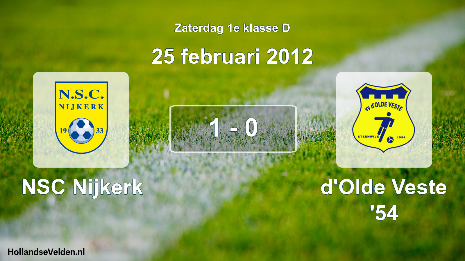 Total number of matches played: NSC Nijkerk - d'Olde Veste '54 1 - 0 (25 February 2012)