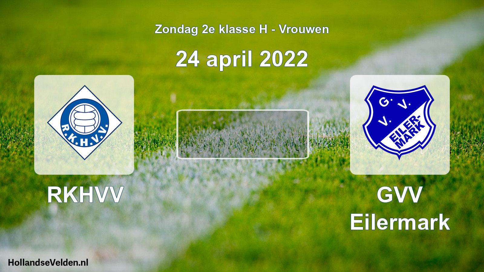 Scheduled Match: RKHVV - GVV Eilermark (24 April 2022)