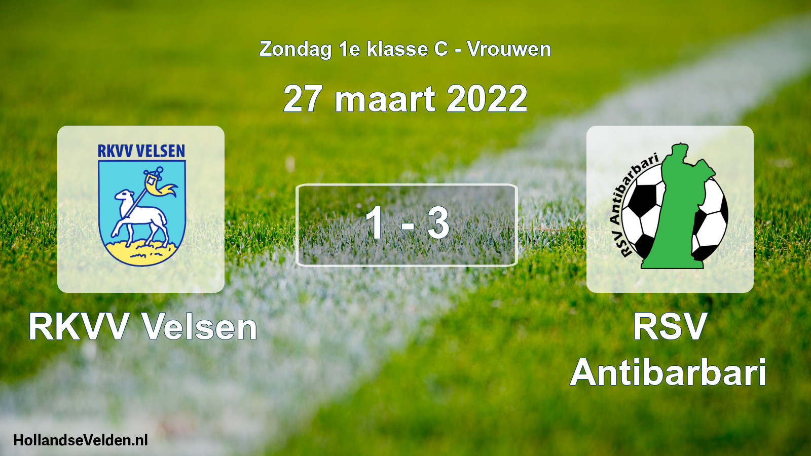 Total number of matches played: RKVV Velsen - RSV Antibarbari 1 - 3 (27 March 2022)