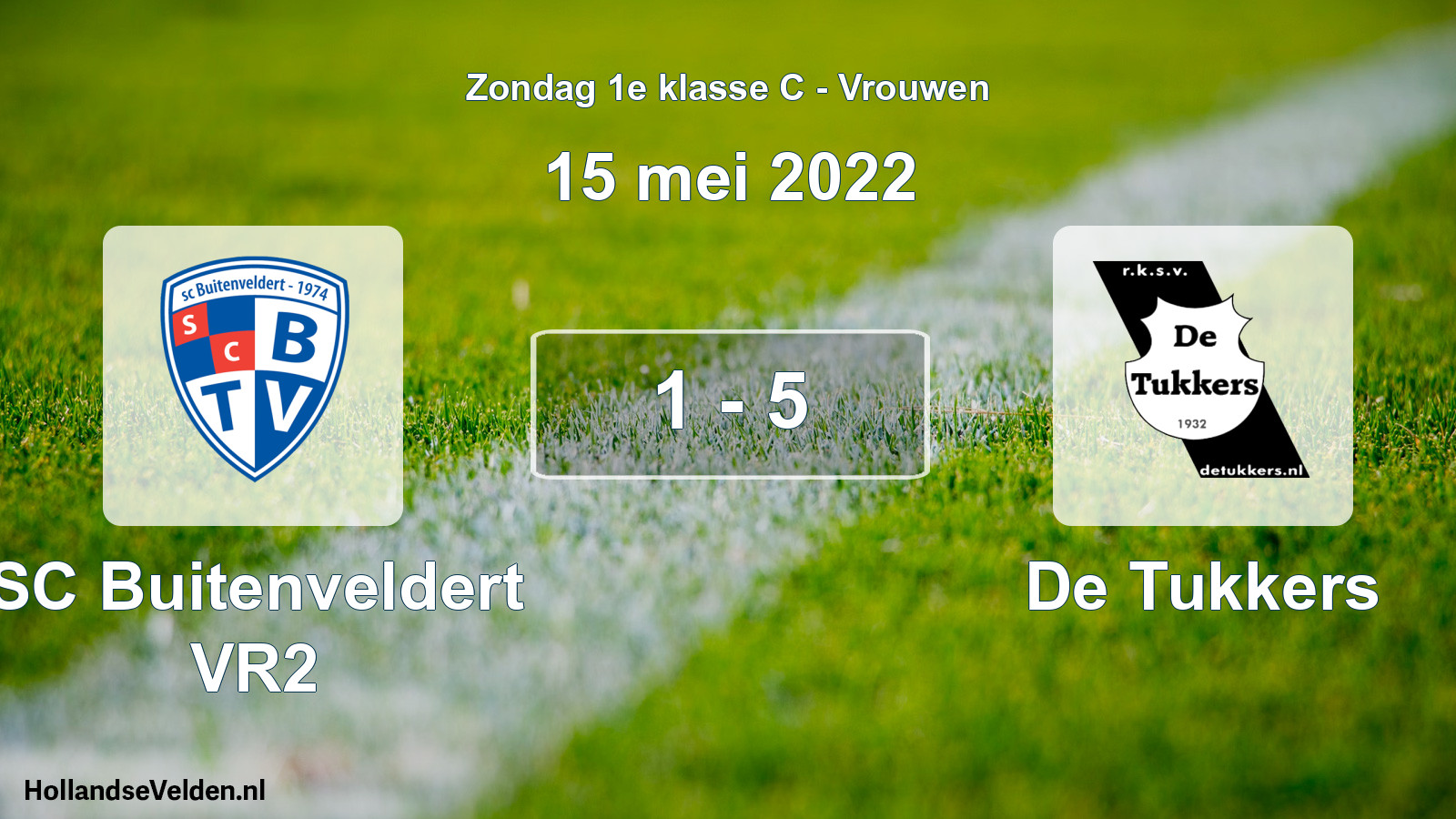 Total number of matches played: SC Buitenveldert VR2 - De Tukkers 1 - 5 (15 May 2022)